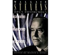 [(Opus Posthumous)] [Author: Wallace Stevens] published on (June, 1991)