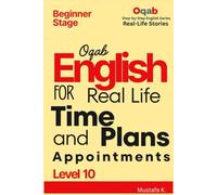 Oqab English for Real Life Time, Plans, and Appointments (Level 10) (Oqab Step-by-Step English Series)