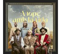 Oques Grasses - A Tope Amb La Vida