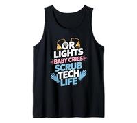 OR Lights Baby Cries Scrub Tech Life Tank Top