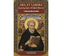 Ora et Labora Learning Latin with Saint Benedict