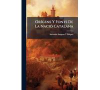 OrÃ-gens Y Fonts De La NaciÃ3 Catalana