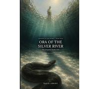 ORA OF THE SILVER RIVER: Hissss. The Original Snake Girl (the Children of the Swamps)