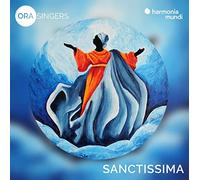 Ora Singers - Ora Singers: Sanctissima