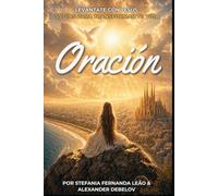 Oración: Levántate con Jesús: 30 Días para Transformar Tu Vida - Devocional Diario Cristiano de Oración, Meditación y Reflexión Bíblica (Rise With Jesus)