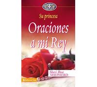 Oraciones a Mi Rey: No. 2 (Su Princesa Serie)