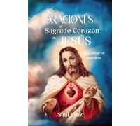 Oraciones al Sagrado Corazón de Jesús para Milagros Urgentes