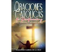 Oraciones Católicas de Purificación y Defensa Espiritual