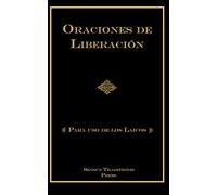 ORACIONES DE LIBERACIÓN: Para Uso de los Laicos