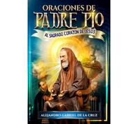 Oraciones de Padre Pío al Sagrado Corazón de Jesús