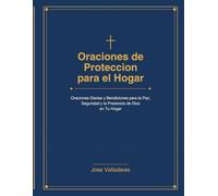 Oraciones de Proteccion para el Hogar