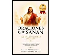 Oraciones que Sanan: Luz en la Oscuridad del Alma (Edición Misionera)