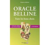 Oracle Belline: Faire les bons choix : 3 jeux de cartes à l'interieur pour vous guider
