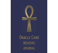 Oracle Card Reading Journal: Golden Ankh - symbol of Life, crux ansata. Amulet or Talisman for protection.