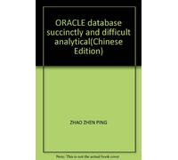 ORACLE database succinctly and difficult analytical(Chinese Edition)