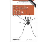 Oracle DBA Pocket Guide: Quick Reference for Database Administration (Pocket References Ser.)