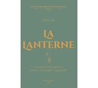 Oracle de La Lanterne: L’oracle de l’introspection. Ralentir, contempler, comprendre. (Collection Bibliomancie Maltaâ)
