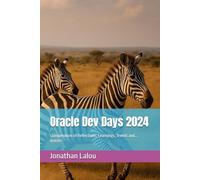Oracle Dev Days 2024: Compendium of Reflections, Learnings, Trends and... oracles
