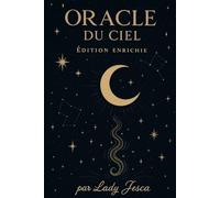Oracle du Ciel - Édition enrichie Messages de lumière et guidance céleste: Oui/Non