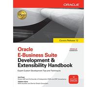 Oracle E-Business Suite Development & Extensibility Handbook (Oracle Press)