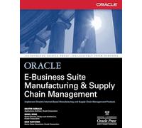 Oracle E-Business Suite Manufacturing & Supply Chain Management (Oracle Press)