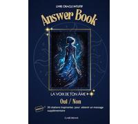 Oracle Intuitif : Oui, Non et Messages Inspirés: Un Livre de Réponses pour l’Amour, les Choix de Vie et les Doutes du Quotidien + Bonus 50 Citations Inspirantes