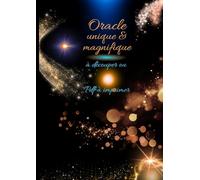 ORACLE MAGNIFIQUE ET UNIQUE 4: A DECOUPER OU TELECHARGER EN PDF