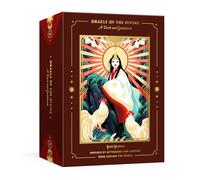 Oracle of the Divine: A Deck and Guidebook Inspired by Mythology and Legends from Around the World