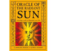 Oracle of the Radiant Sun: Astrology Cards to Illuminate Your Life