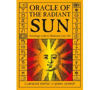 ORACLE OF THE RADIANT SUN By Caroline Smith (Paperback) (9780764357152)