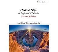 Oracle SQL:A Beginner's Tutorial, Second Edition