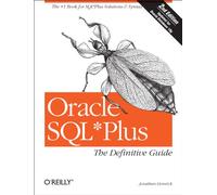 Oracle SQL*Plus: The Definitive Guide