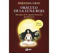 Oráculo de la Luna Roja: Mensajes de lo sagrado femenino que hay en ti (Taller de la hechicera)