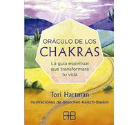 Oráculo de los chakras : la guía espiritual que transformará tu vida
