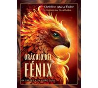 Oraculo del Fenix : Mazo de 44 cartas y un libro guia