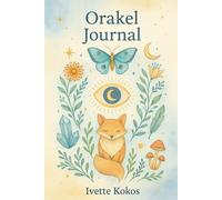 Orakel Journal: 263 pagina's voor dagelijkse reflectie, het vastleggen van een orakelreis, spreads & rituelen en veel vrije schrijfruimte (Tarot)