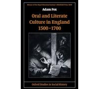 Oral and Literate Culture in England, 1500-1700 - 9780199251032
