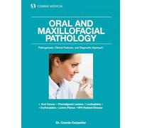 ORAL AND MAXILLOFACIAL PATHOLOGY: Pathogenesis, Clinical Features, and Diagnostic Approach