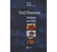 Oral Diseases: Textbook and Atlas