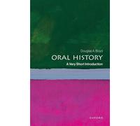 Oral History : A Very Short Introduction