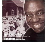 Oral Moses - Spirituals in Zion