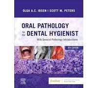 Oral Pathology for the Dental Hygienist: With General Pathology Introductions