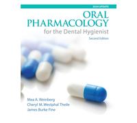 Oral Pharmacology for the Dental Hygienist, 2024 Update
