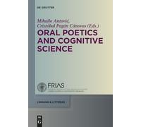 Oral Poetics and Cognitive Science: 56 (linguae & litterae, 56)