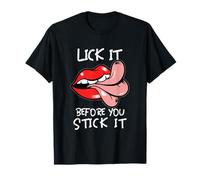 Oral Sex Tongue | Lick It Before You Stick It | Adult Humor T-Shirt