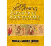 Oral Storytelling and Teaching Mathematics: Pedagogical and Multicultural Perspectives