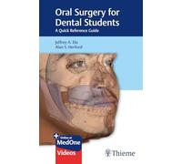 Oral Surgery for Dental Students: A Quick Reference Guide