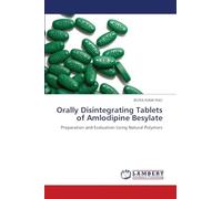 Orally Disintegrating Tablets of Amlodipine Besylate: Preparation and Evaluation Using Natural Polymers