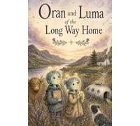 Oran And Luma Of The Long Way Home