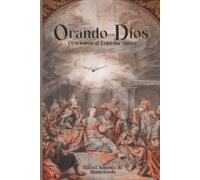 Orando con Dios: Oraciones al Espíritu Santo